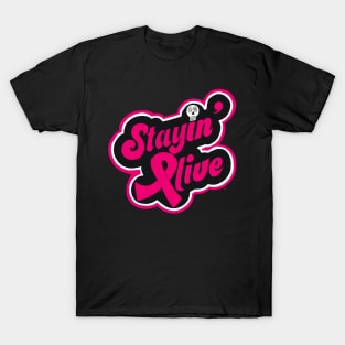 Stayin Alive T-Shirt